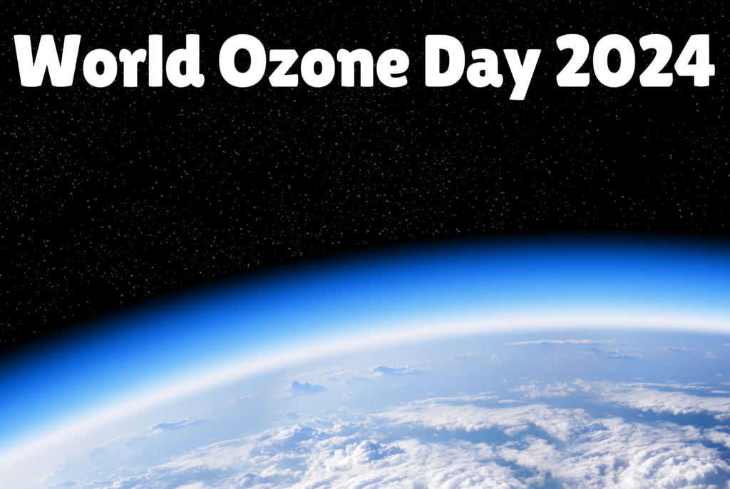 World Ozone Day 2024